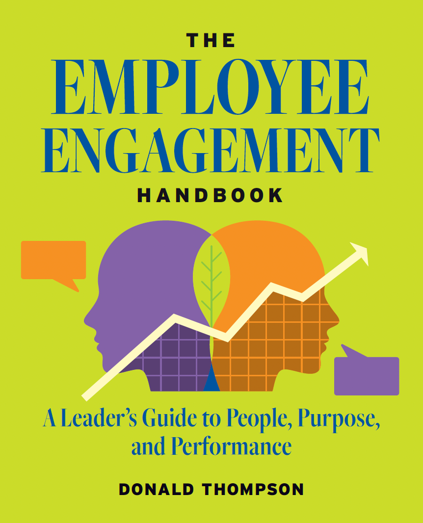 The Employee Engagement Handbook by Donald Thompson